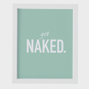 ART PRINT  |  GET NAKED