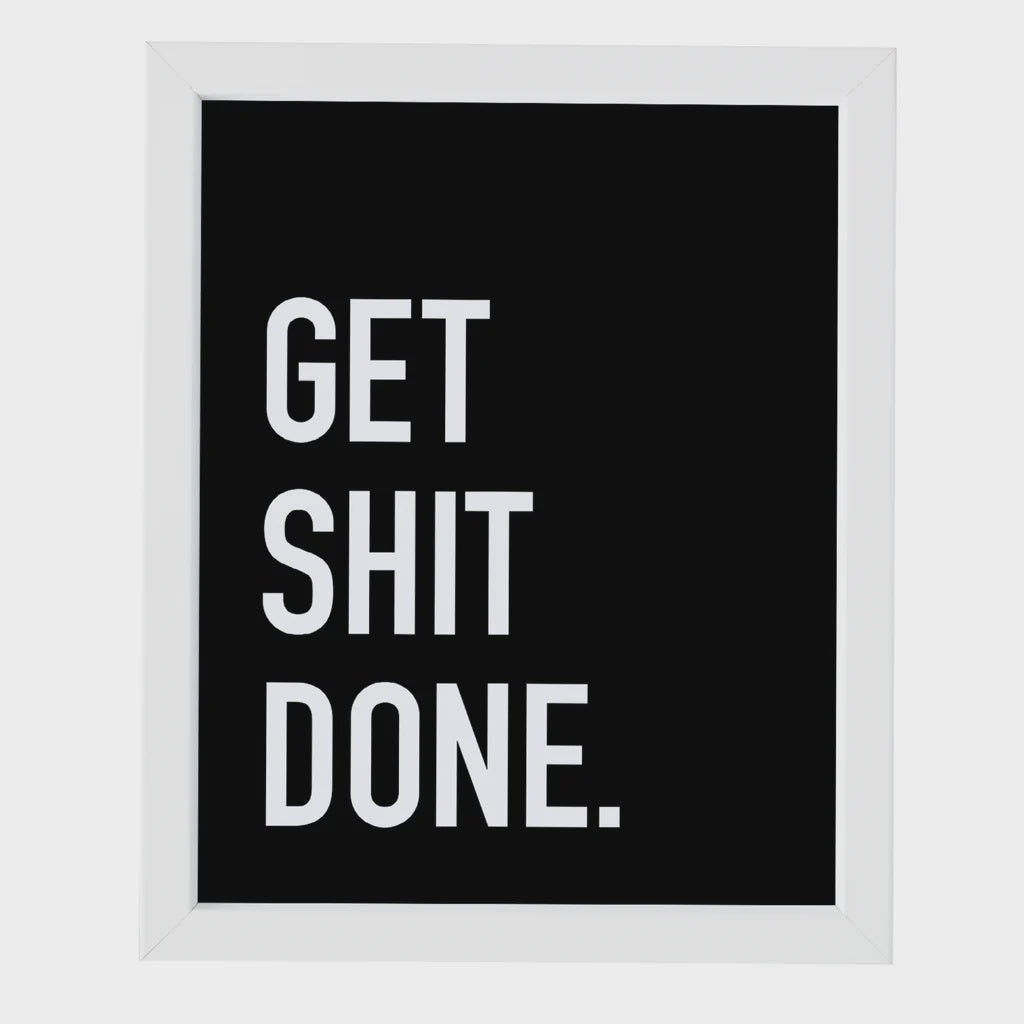 ART PRINT  |  GET SHIT DONE